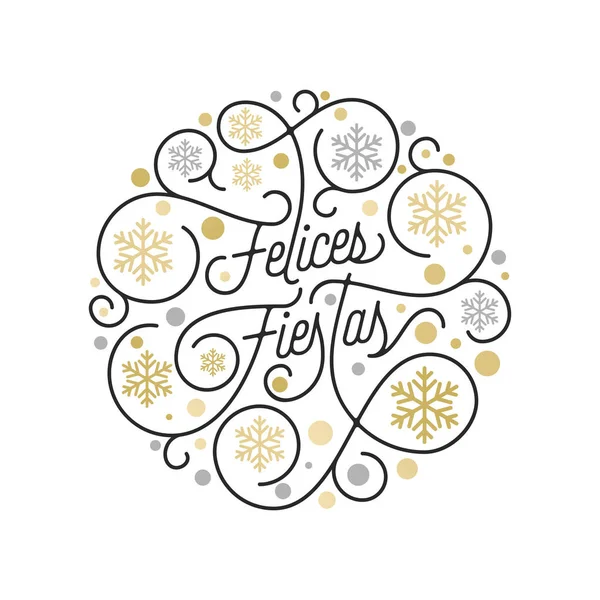 Felices Fiestas Español Felices Fiestas Navidad caligrafía letras y patrón de copo de nieve dorada sobre fondo blanco para el diseño de tarjetas de felicitación. Vector de oro Navidad florecer texto de vacaciones swash — Vector de stock
