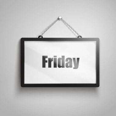 İşareti, 3d illüstrasyon izole gri arka plan asılı üzerinde Cuma metin