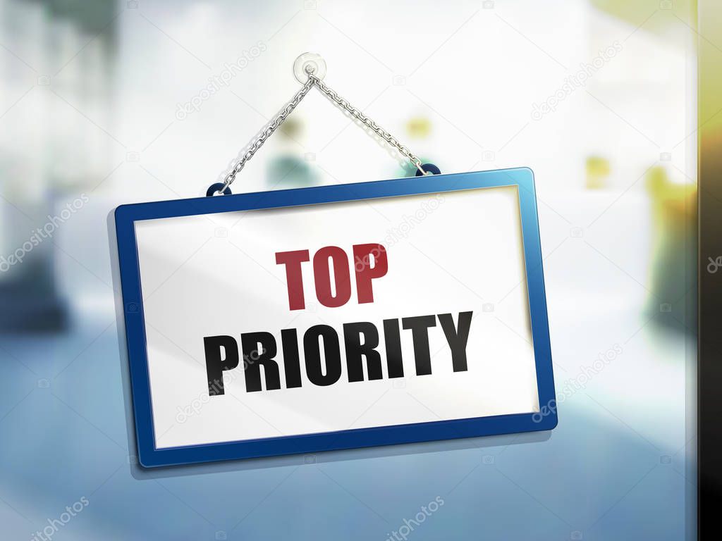 top priority text on hanging sign, isolated bright blur background, 3d illustration