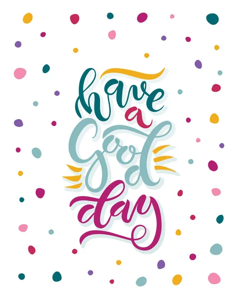 "Have a Good Day" for postcard — Stock Vector