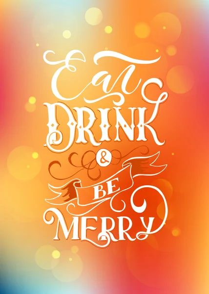 Celebration quote Eat, drink and be merry — Διανυσματικό Αρχείο
