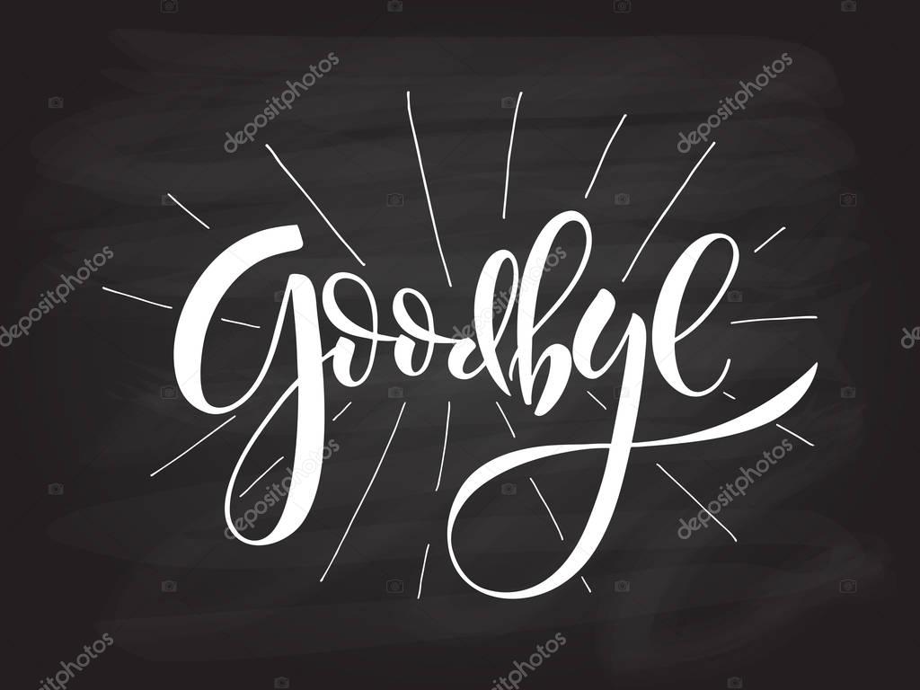 Hand sketched Goodbye lettering typography. Goodbye logotype, badge, icon, logo, banner, tag. Vector illustration