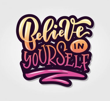 Tipografi yazı kendine inan.