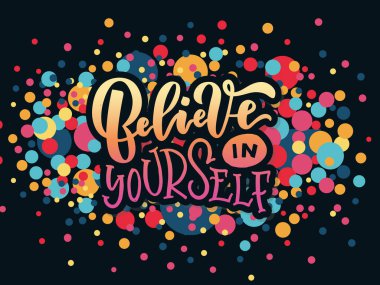 Tipografi yazı kendine inan.