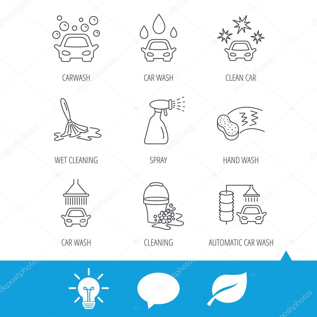 Car wash icons. Automatic cleaning station linear signs. Bucket with foam bubbles, sponge and spray flat line icons. Light bulb, speech bubble and leaf web icons. Vector