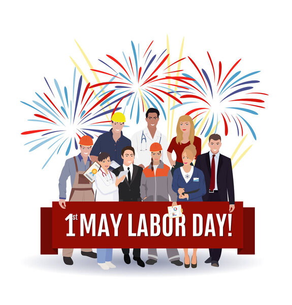 May 1. Greeting card. Celebration background with people group different occupation with banner, inscription 1st May Labor Day and firework. Vector Illustration