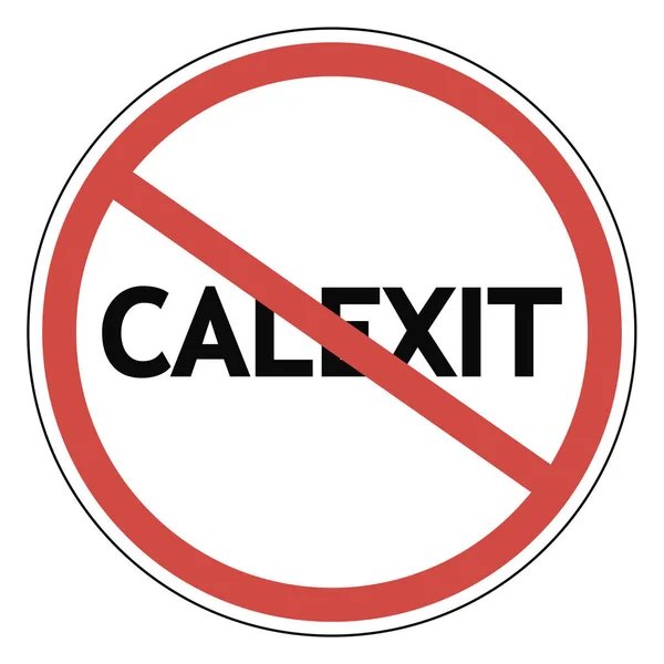 Yasak işareti calexit — Stok Vektör