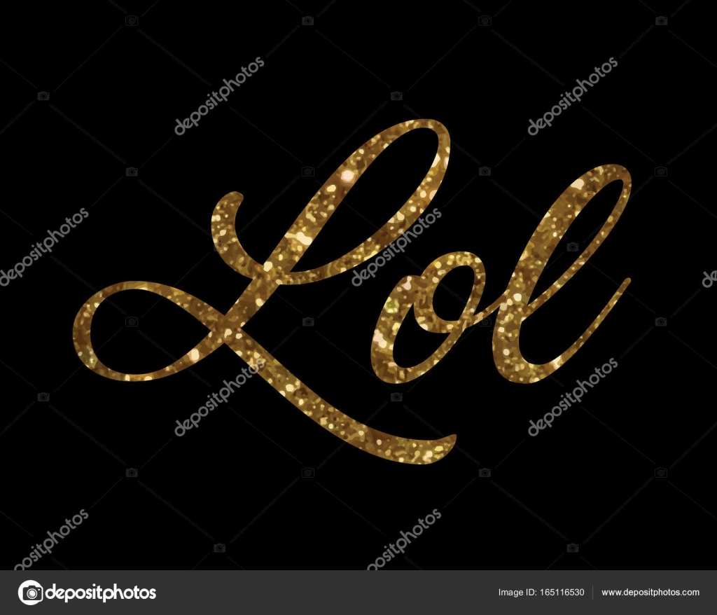 Golden Glitter Of Isolated Hand Writing Word Lol Laugh Out Loa Stock Vector C Cougarsan