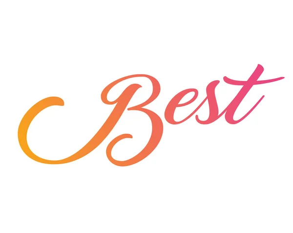 Gradienten rosa bis orange isolierte Handschrift Wort am besten — Stockvektor