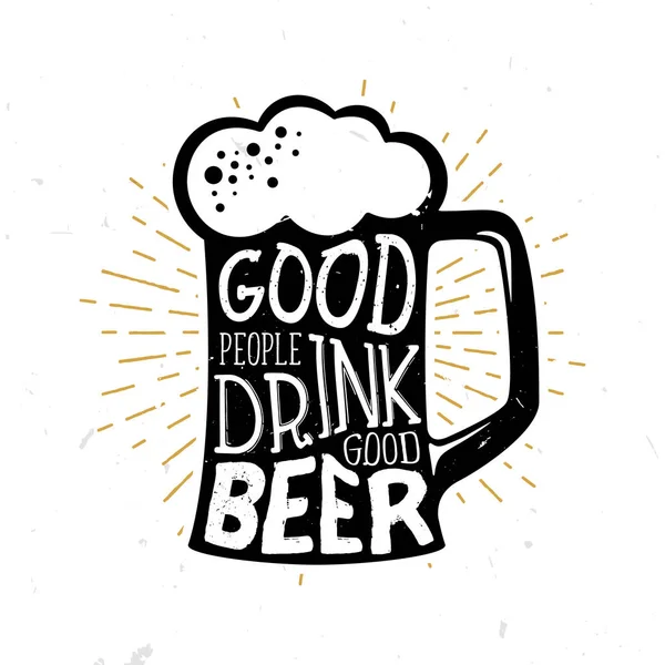 İyi insanlar iyi bira - bira temalı teklif içinde bardak bira içmek