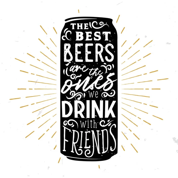 Les meilleures bières sont celles qui boivent avec des amis — Image vectorielle
