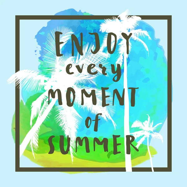 Disfruta de cada momento de verano — Vector de stock