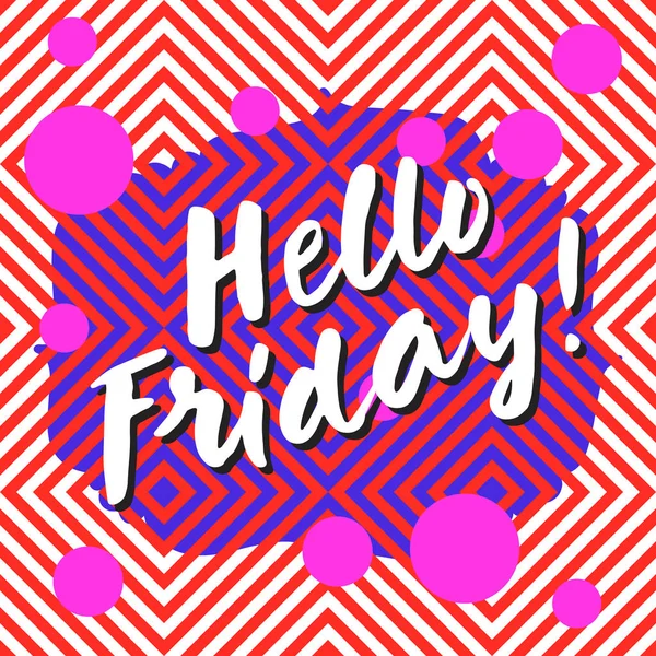 Hello Friday lettering card — Stock Vector