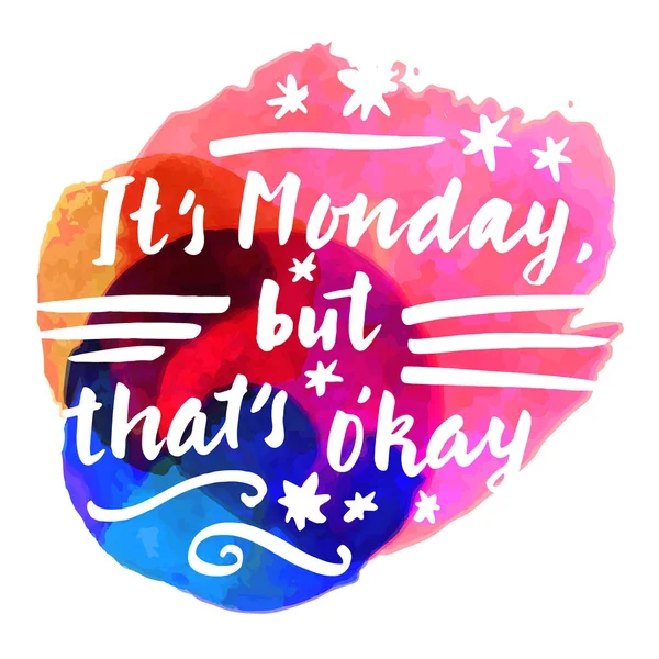 Είναι Δευτέρα, αλλά που είναι O'kay — Διανυσματικό Αρχείο