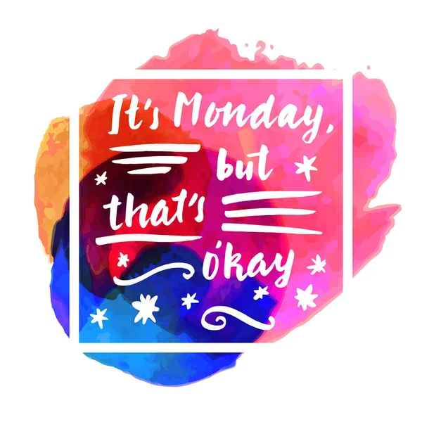 Είναι Δευτέρα, αλλά που είναι O'kay — Διανυσματικό Αρχείο