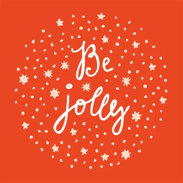 Sé Jolly. Feliz Navidad y Feliz Año Nuevo vintage dibujado a mano — Archivo Imágenes Vectoriales