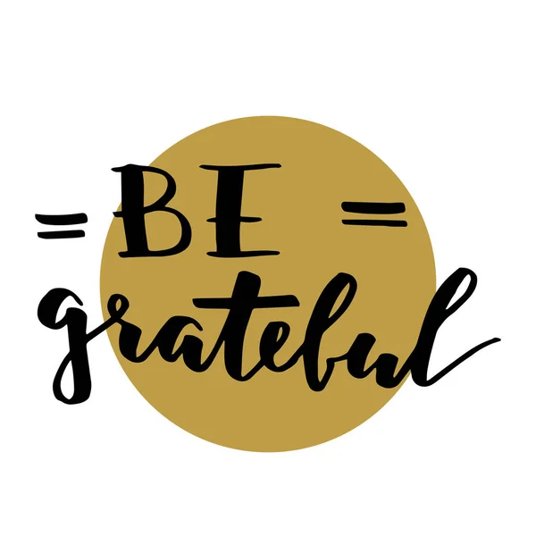 Be grateful lettering — Stock Vector