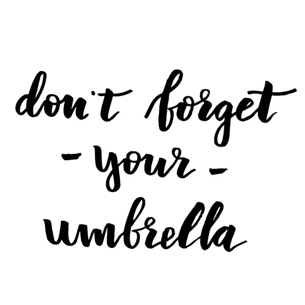Expresión de frase para no olvidar su paraguas — Vector de stock