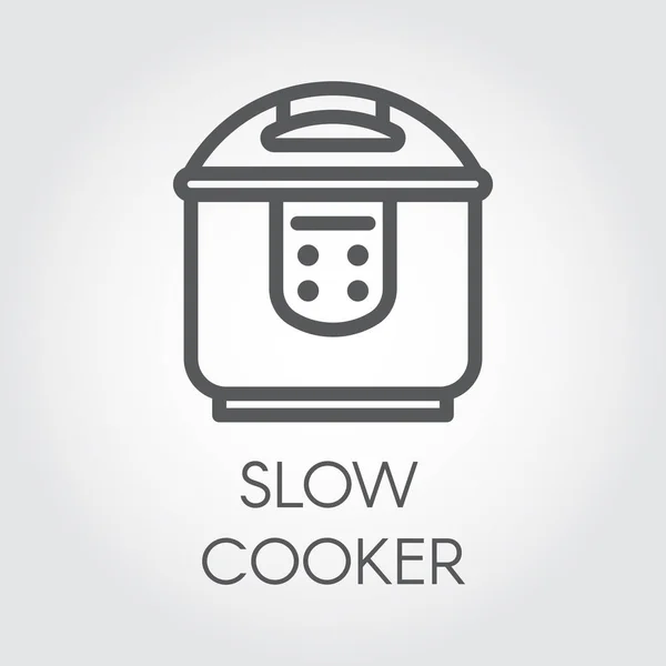 Slow-Cooker-Mono-Stroke-Line-Symbol. Elektronische Topftopf oder Dampfer umreißen Piktogramm. Küchengeräte-Etikett für Kataloge Baumarkt, kulinarische Rezepte und andere Design-Bedürfnisse. Vektor — Stockvektor