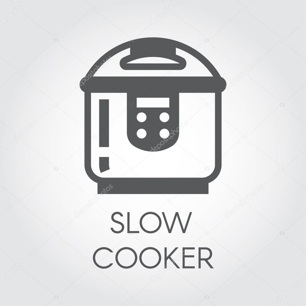 Slow cooker flat icon. Electronic crock pot or steamer pictograph. Household appliance label. Vector