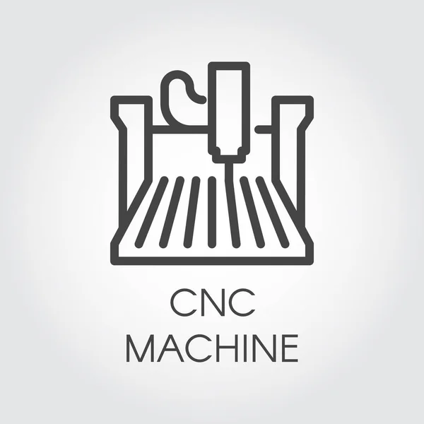 CNC-maskinens ikon. Datorstyrda numerisk enhet, disposition tecken. Anläggningsmaskiner för fabriken, fabriken. Grafisk kontur piktogram. Vektorillustration av laser skärning serien — Stock vektor