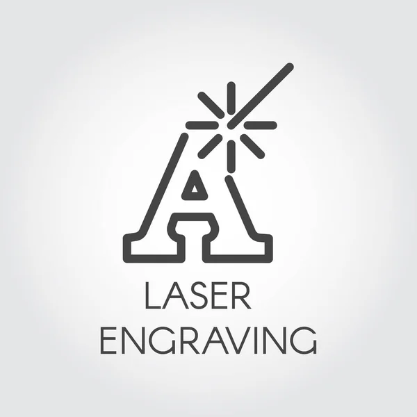 Lasergravur Kontursymbol. Buchstabe a und Beam Simplicity Line Etikett. Schneiden Initialen, Wörter oder Wünsche Konzept. Grafisches Web-Piktogramm. Vektor-Illustration für unterschiedliche Designanforderungen — Stockvektor