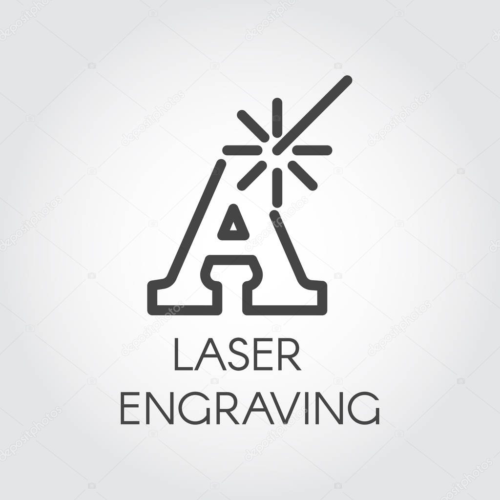 Laser engraving contour icon. Letter A and beam simplicity line label. Cutting initials, words or wishes concept. Graphic web pictogram. Vector illustration for different design needs