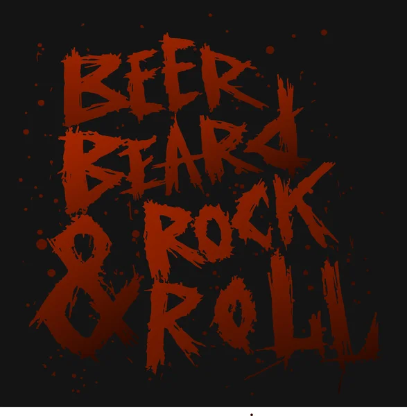 Cartaz vintage Cerveja, barba e rock roll - letras originais desenhadas à mão . — Vetor de Stock