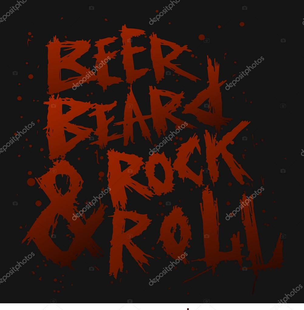 Vintage poster Beer,beard and rock and roll - unique hand drawn lettering. Rock music print, hipster vintage label, graphic design with grunge effect, tee print stamp. t-shirt lettering artwork