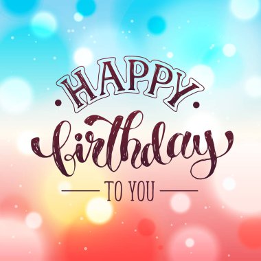 Doğum günün kutlu olsun.