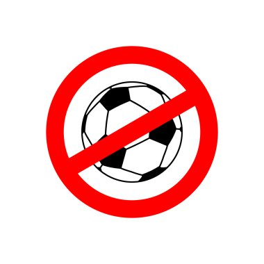Futbolu bırak. Yasak takım oyunu. Kırmızı yasaklama işareti. Çapraz