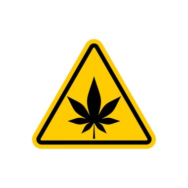 Dikkat esrar kenevir. Tehlikeleri sarı yol işareti. Esrar Cau