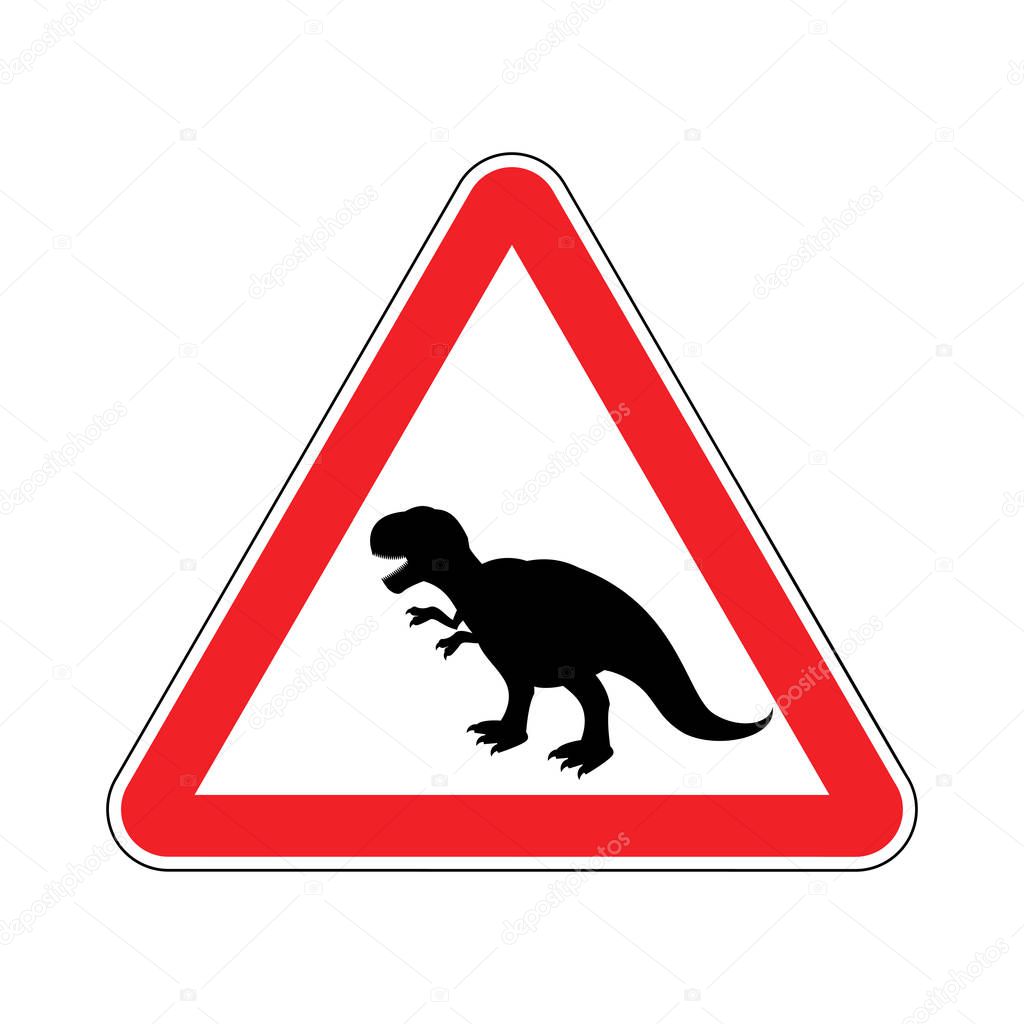 Attention dinosaur. Dangers of red road sign. Prehistoric predat
