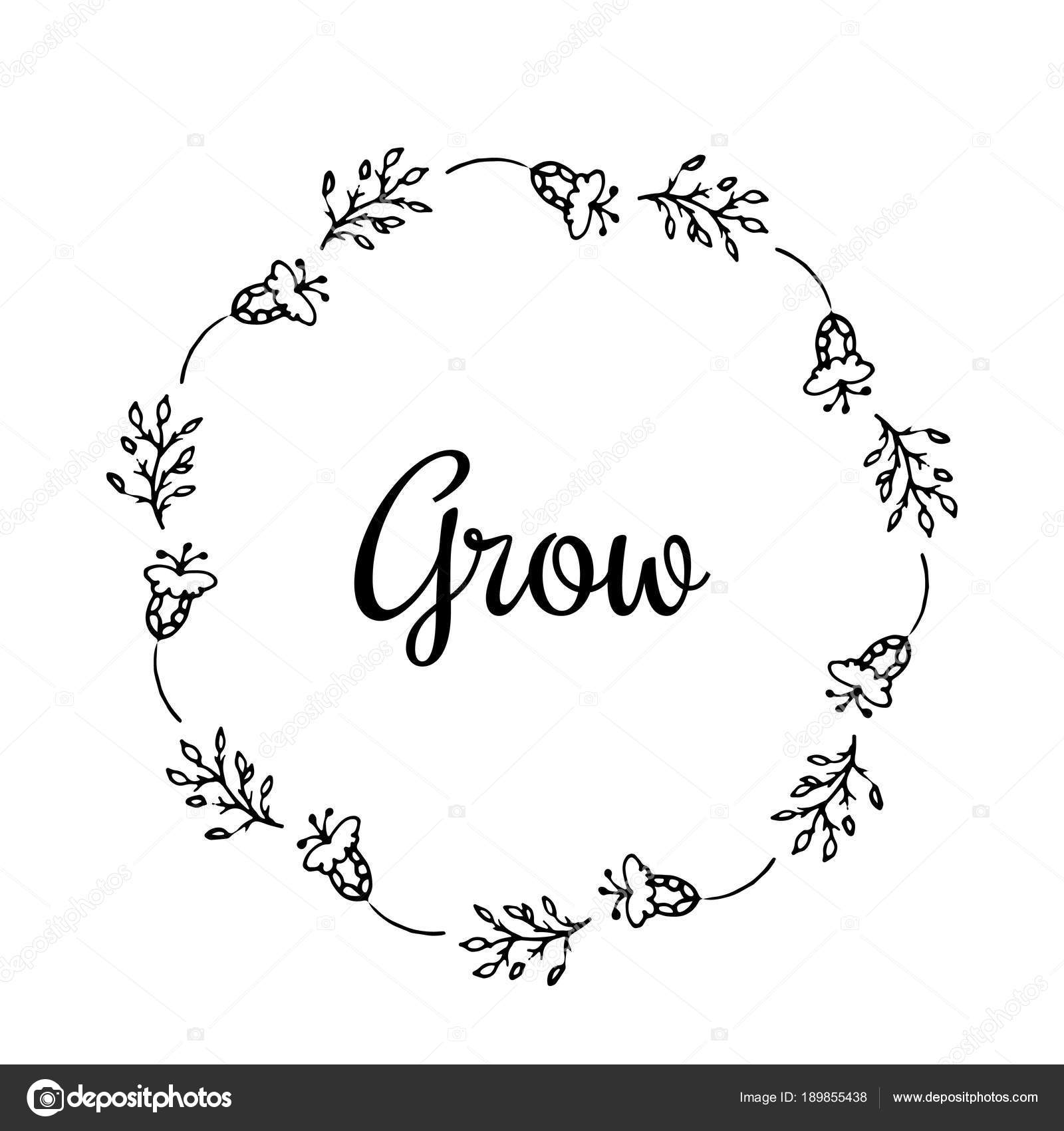 Flower wreath quotes Grow text Flower wreath, Hand drawn laurel with