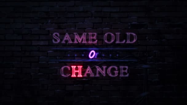 Aynı Eski Veya Değişiklik Neon Tabela — Stok video