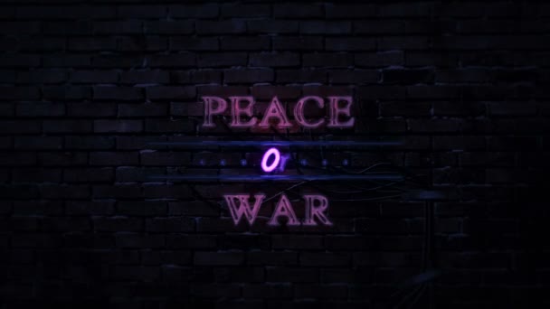 Leuchtreklame Für Frieden Oder Krieg — Stockvideo