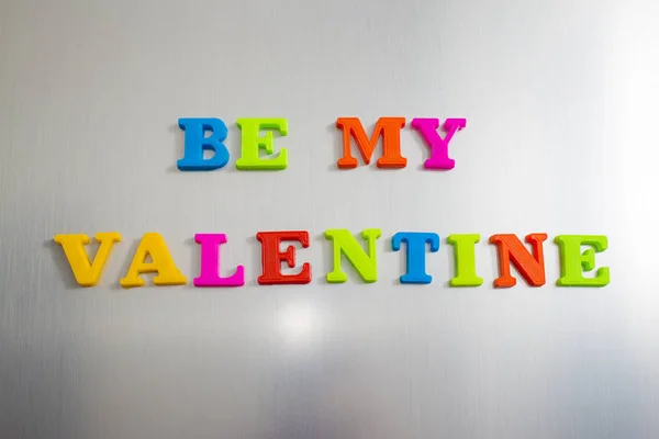 Essere Mio San Valentino Parole Fatte Lettere Magnetiche Colorate Sul — Foto Stock