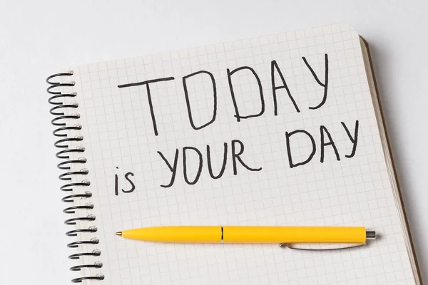 Inscrição Motivacional Bloco Notas Hoje Seu Dia Close Cadernos Caneta — Fotografia de Stock
