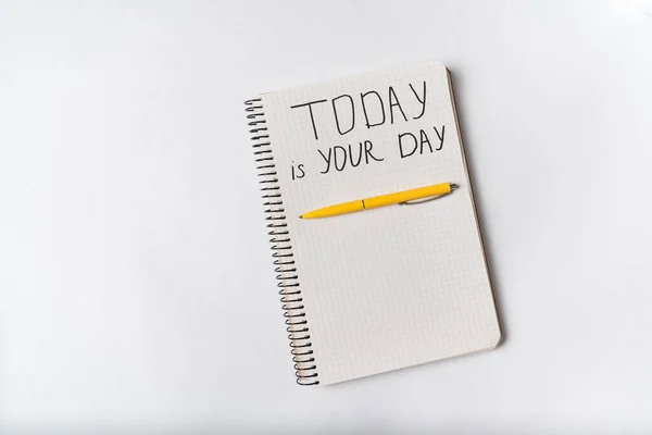 Inscrição Motivacional Bloco Notas Hoje Seu Dia Cadernos Caneta Manuscrito — Fotografia de Stock