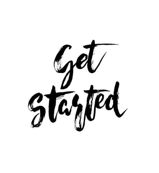 Get Started - hand drawn lettering design. Inspirational calligraphy card. — Stock Vector