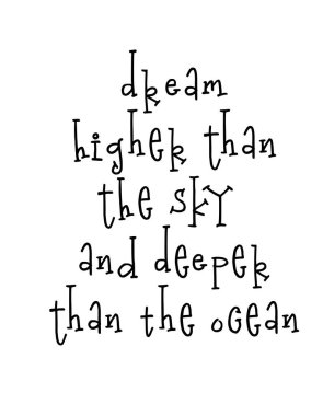 Motivasyon posterinde gökyüzünden daha yüksek ve okyanustan daha derin bir hayal var.