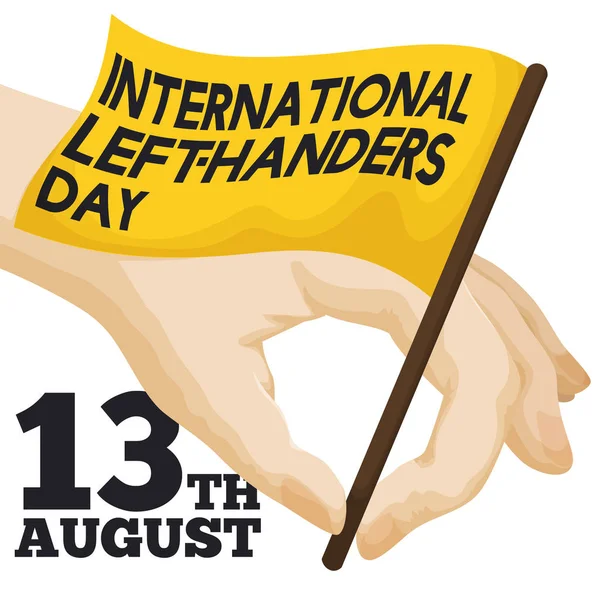 Hand Gripping a Flag to Celebrate International Left-handers Day, Vector Illustration — Stock Vector