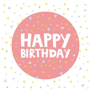 Mutlu doğum günü kartı tasarımıyla konfeti. Vektör çizim