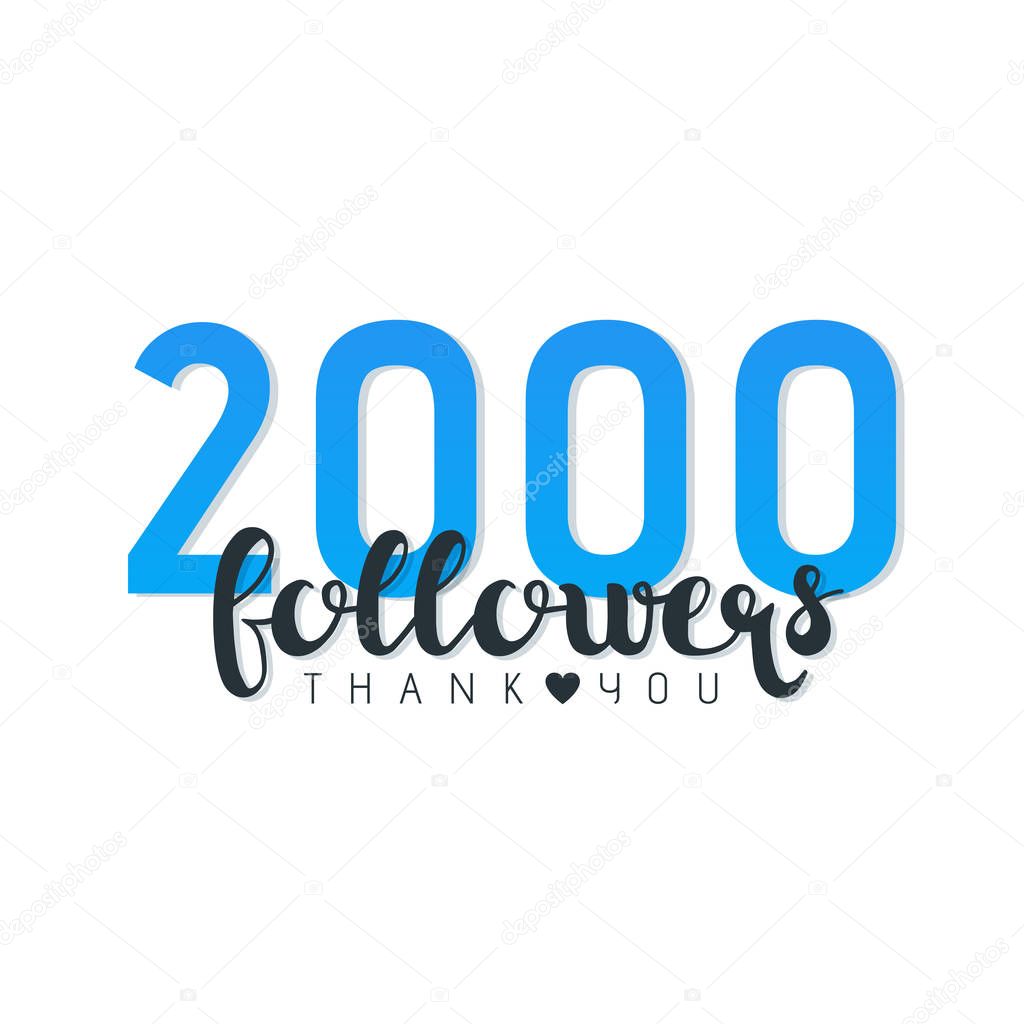Vector illustration of Two Thousand Followers Thank You words isolated on white.