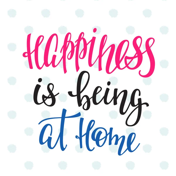 Happiness is being at home — Stock Vector