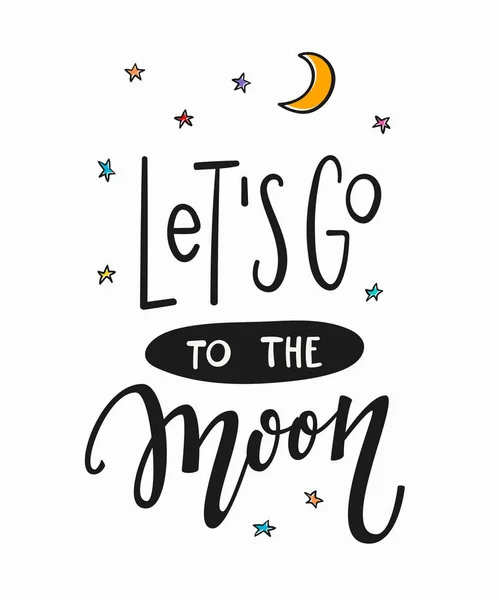 Let 's go to the moon Quote typography lettering — стоковый вектор