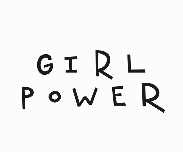 Girl power t-shirt quote lettering.