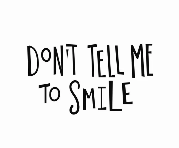 Ne me dites pas de sourire t-shirt citation lettrage . — Image vectorielle