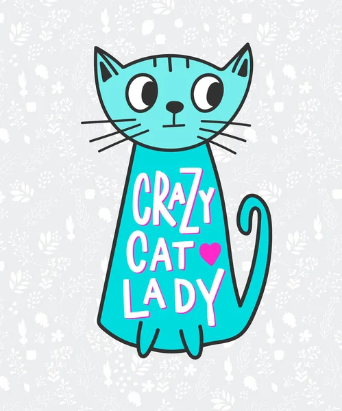 Crazy cat lady shirt quote lettering — Stock Vector
