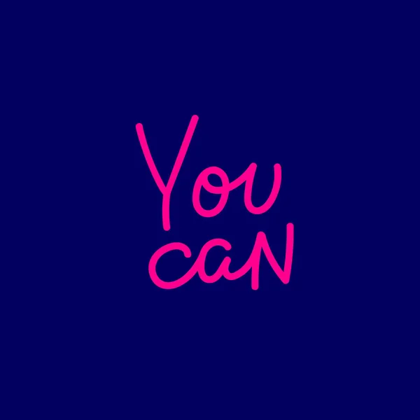You can pink blue calligraphy quote lettering — Stockvector